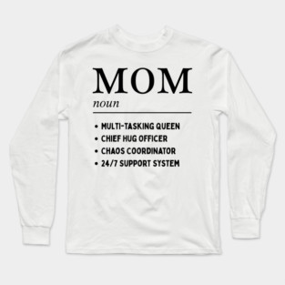 Mom Definition Long Sleeve T-Shirt