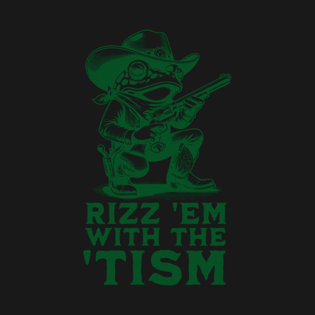 Funny Cowboy Frog Rizz 'Em with the 'Tism Design by Designed By Marty