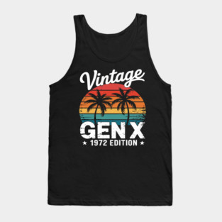 Gen X 1972  Generation X 1972 Birthday Tank Top