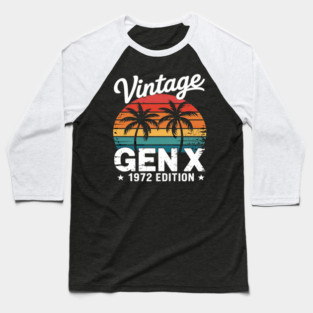 Gen X 1972  Generation X 1972 Birthday Baseball T-Shirt