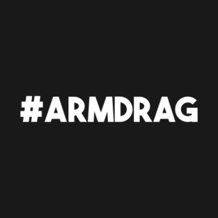 #armdrag T-Shirt