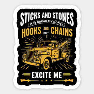 Sricks And Stones May Break My Bones But Hooks And Chains Excite Me Sticker