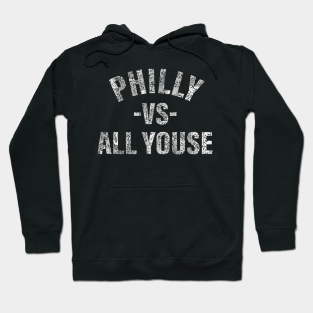 Vintage Philly vs All Youse Funny Philadelphia slang retro Hoodie
