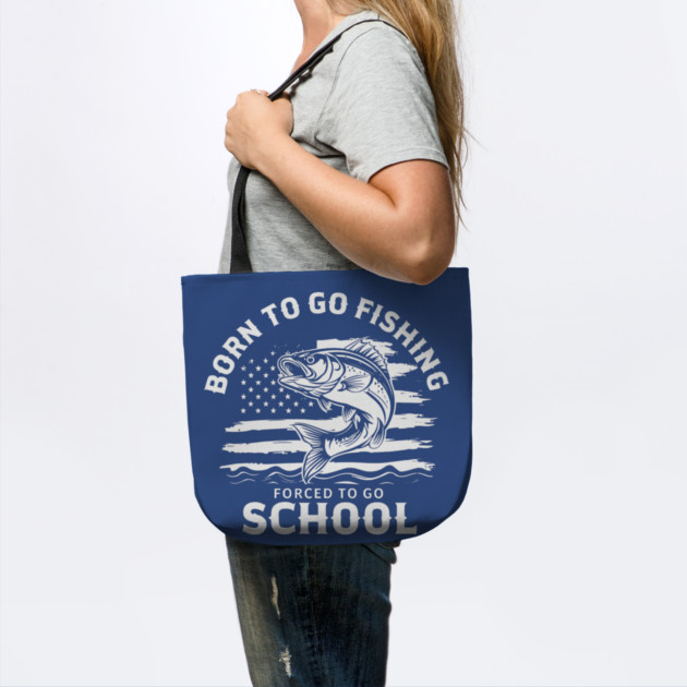 Born To Go Fishing Forced To Go School by Creatifly Graphic Tees
