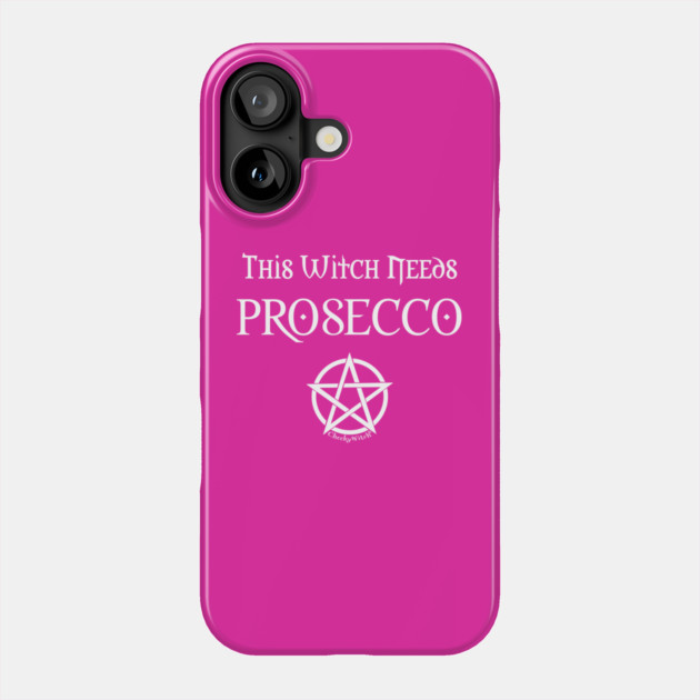 This Witch Needs Prosecco Cheeky Witch® Phone Case by Cheeky Witch