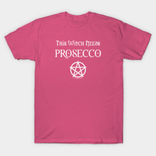 This Witch Needs Prosecco Cheeky Witch® T-Shirt