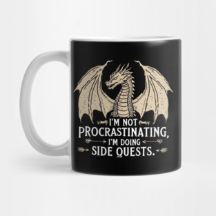 I'm Not Procrastinating I'm Doing Side Quests Mug