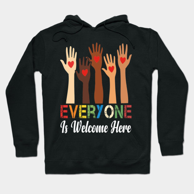 Everyone is welcome here Hoodie by Silly Me Studio