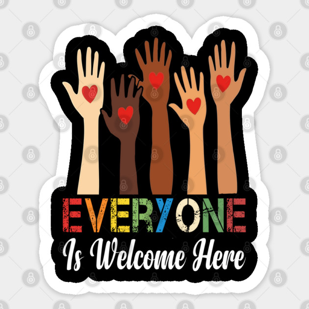 Everyone is welcome here Sticker by Silly Me Studio
