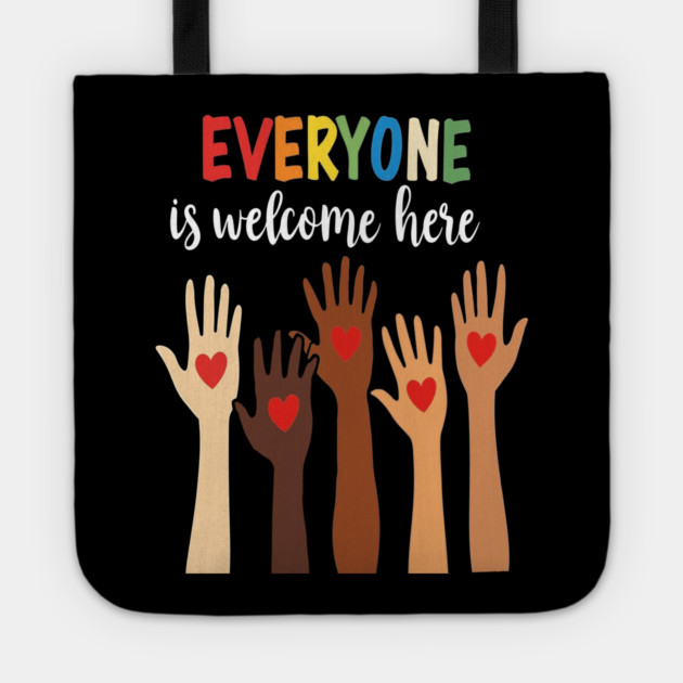 Everyone is welcome here Tote by Silly Me Studio