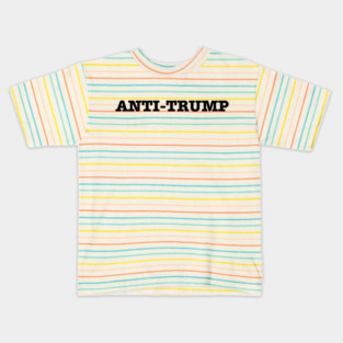 Anti-Trump Kids T-Shirt