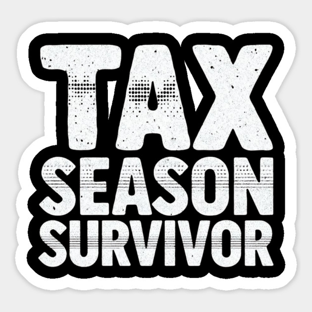 Tax Season Survivor Magnet by Creatifly Graphic Tees