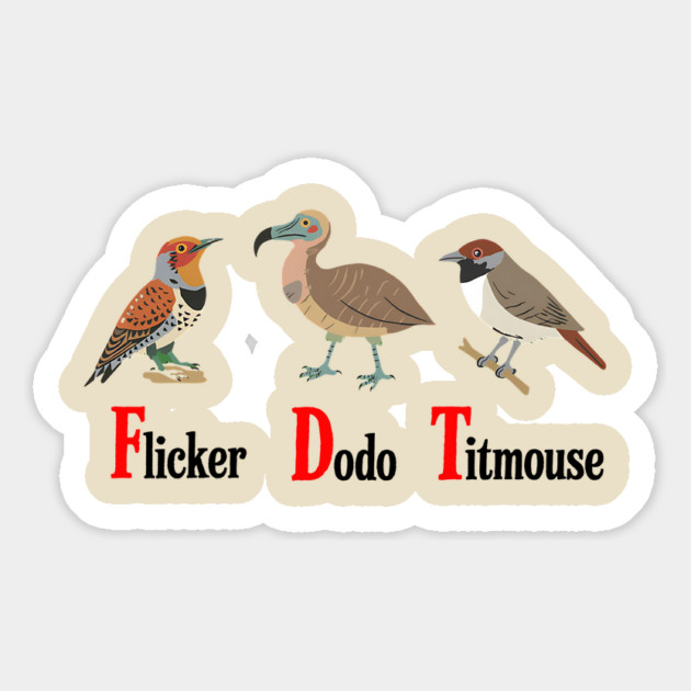 Flicker-Dodo-Titmouse-Funny-Anti-Trump Magnet by ArtistTee ⭐⭐⭐⭐⭐