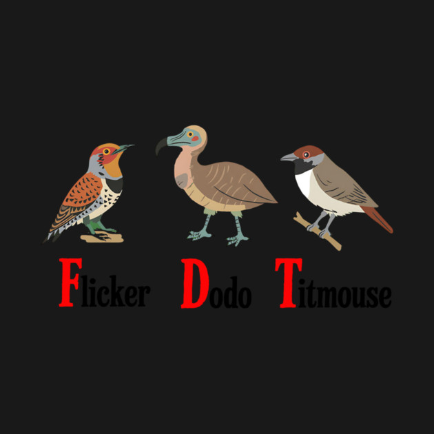 Flicker-Dodo-Titmouse-Funny-Anti-Trump by ArtistTee ⭐⭐⭐⭐⭐