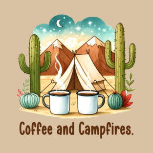 COFFEE AND CAMPFIRES T-Shirt