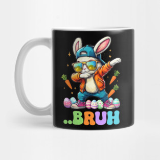 Bruh Dab Bunny Easter Funny Kids Toddler Boys Mens Easter Mug