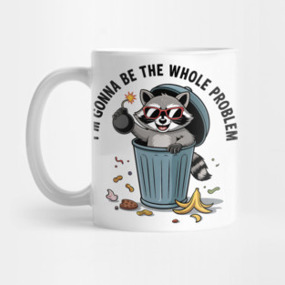 Funny Raccoon I'm Gonna Be The Whole Problem Chaos Meme Retro Mug