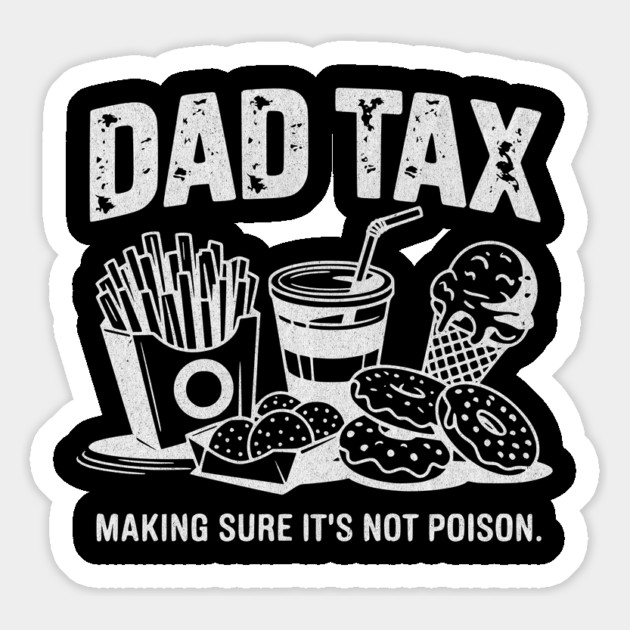 Dad Tax Funny Father’s Day Design Making Sure It’s Not Poison Food Humor Vintage Magnet by ArtistTee ⭐⭐⭐⭐⭐