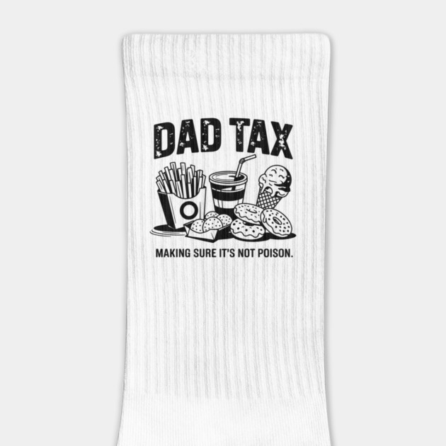 Dad Tax Funny Father’s Day Design Making Sure It’s Not Poison Food Humor Vintage by ArtistTee ⭐⭐⭐⭐⭐