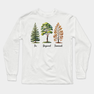 Subtle Tree Anti Trump Funny Fir Dogwood Tamarack Long Sleeve T-Shirt