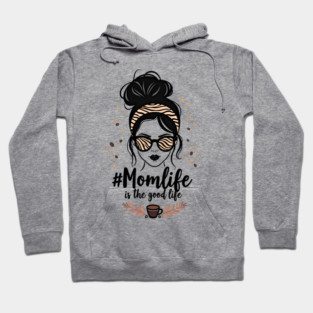 #MomLife Is the Best Life Hoodie