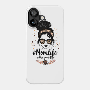 #MomLife Is the Best Life Phone Case
