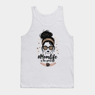 #MomLife Is the Best Life Tank Top