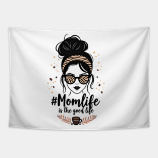 #MomLife Is the Best Life Tapestry