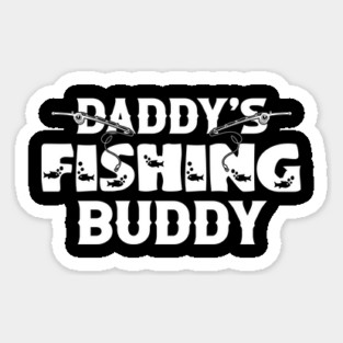 Vintage Daddy's Fishing Buddy T-Shirt | Funny Father's Day Fishing Gift Sticker