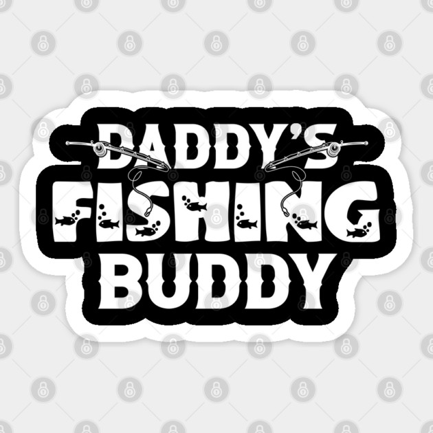 Vintage Daddy's Fishing Buddy T-Shirt | Funny Father's Day Fishing Gift Sticker by Prinyos