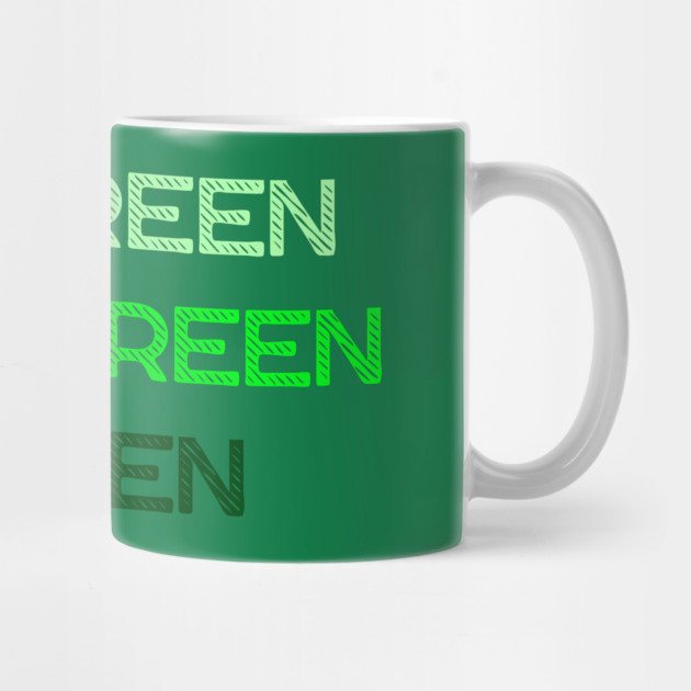 Live Green Love Green Be Green by Creatifly Graphic Tees