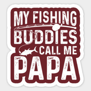 Vintage My Fishing Buddies Call Me Papa T-Shirt | Funny Grandpa Fishing Gift Magnet