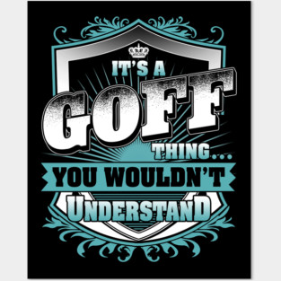 It's A GOFF Thing You Wouldn't Understand Family Name Posters and Art