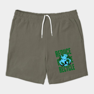 Reduce Reuse Recycle Shorts