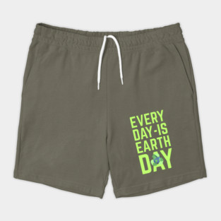 Every Day Is Earth Day Shorts