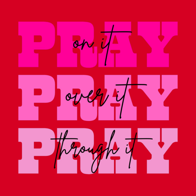 Pray On It Religious Mom Mother's Day by The WYLD Tribe