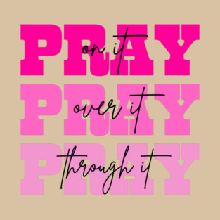 Pray On It Religious Mom Mother's Day T-Shirt