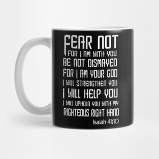 Fear Not Bible Scripture Christian Art Mug