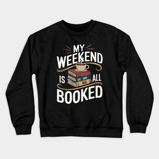 Weekend Is All Booked: A Divine Stack of Bibles Crewneck Sweatshirt