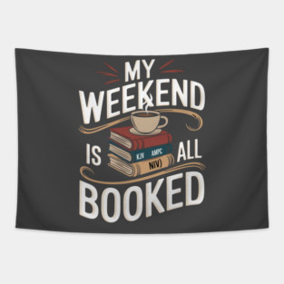 Weekend Is All Booked: A Divine Stack of Bibles Tapestry