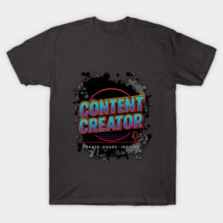 Content Creator T-Shirt
