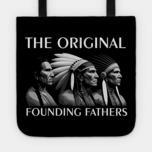 The Original Founding Fathers Native American Tribute Tote