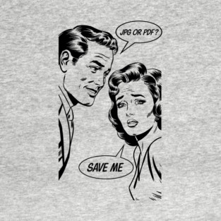 Save Me Sarcastic Graphic Designer Meme T-Shirt