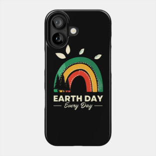 Earth Day Every Day Phone Case