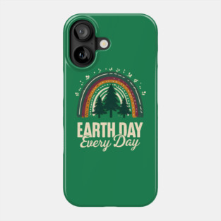 Earth Day Every Day Phone Case
