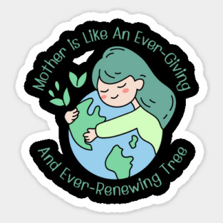 Mother Is Like An Ever-Giving And Ever-Renewing Tree Sticker