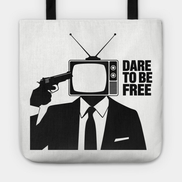 Dare to Be Free Dark Satirical Anti Establishment Tote by Anticorporati