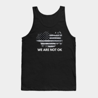 We-Are-Not-OK Tank Top