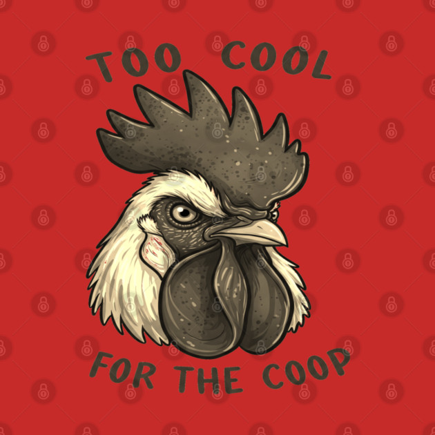 Too cool for the coop by OUTFITPAW