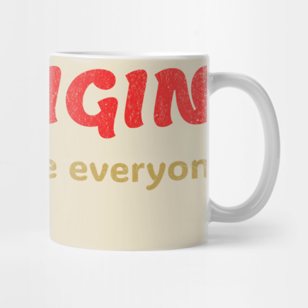 Original Just like everyone else  Funny Ironic Quote Design by DonWillisJrArt